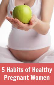 Healthy habits for a healthy pregnancy